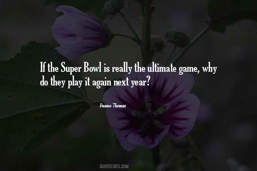 Quotes About Super Bowl #1642912