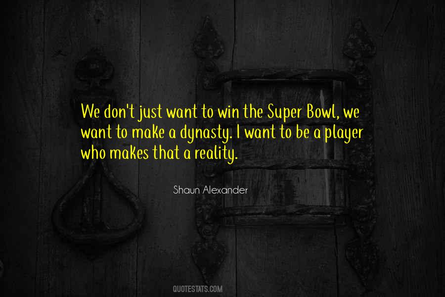 Quotes About Super Bowl #1684925