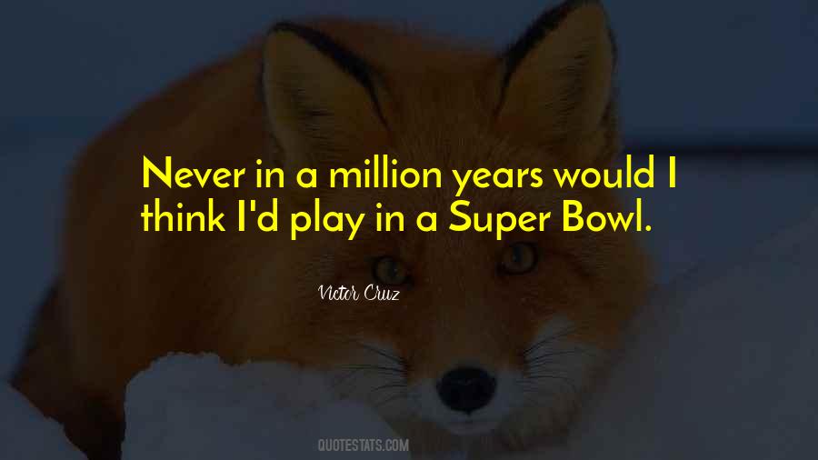 Quotes About Super Bowl #957103