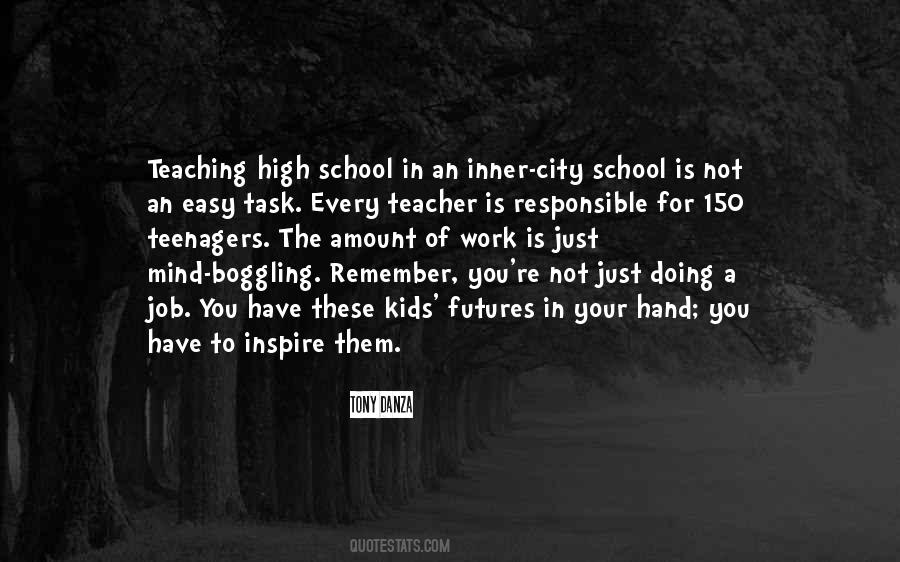 Quotes About Teaching High School #1282452