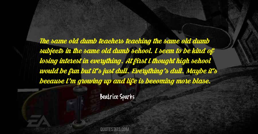 Quotes About Teaching High School #497497