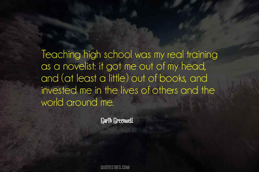 Quotes About Teaching High School #706629