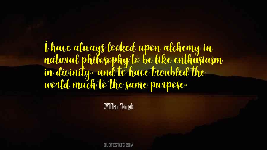 Quotes About Alchemy #1258110