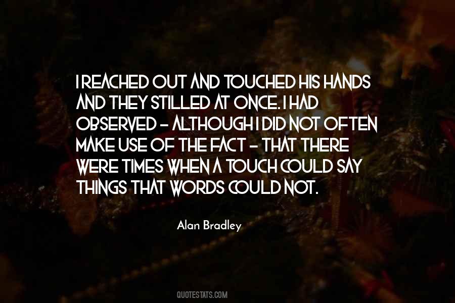 Quotes About Hands And Touch #22452