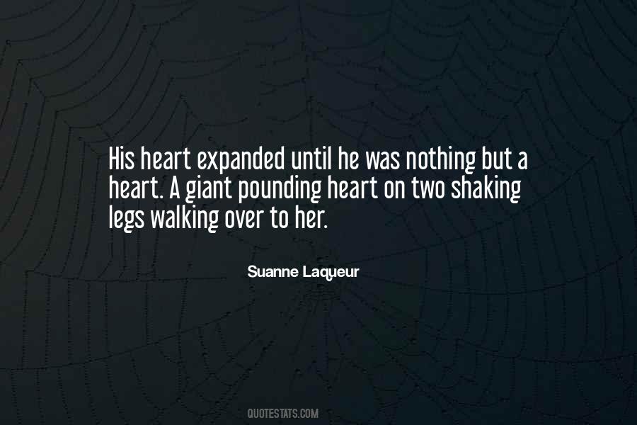 Quotes About Heart Pounding #1061638