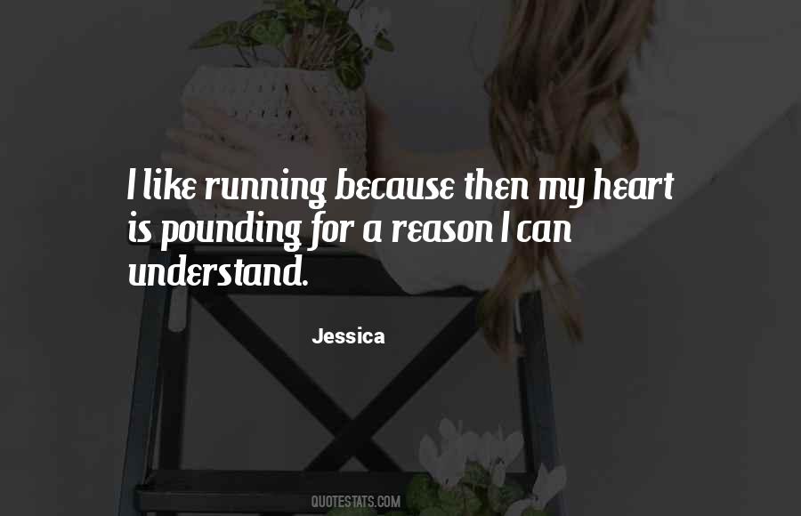 Quotes About Heart Pounding #927132