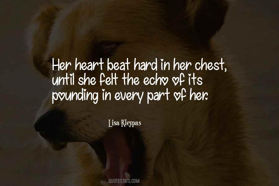 Quotes About Heart Pounding #998500