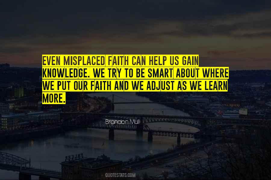 Quotes About Misplaced Faith #1051689