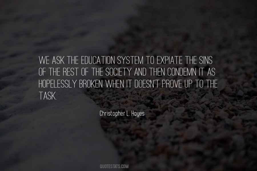 Quotes About Education System #1276635