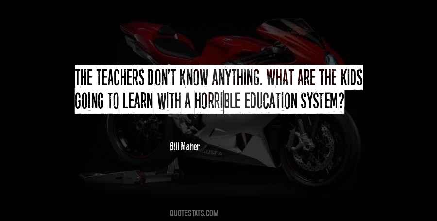 Quotes About Education System #917269