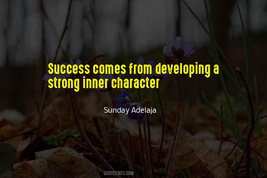 Quotes About Developing Character #1701767