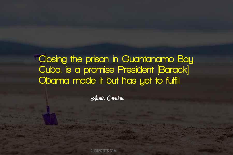 Quotes About Guantanamo Bay #1593413