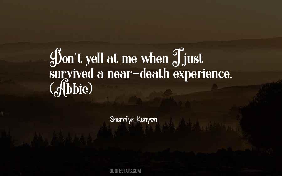 Quotes About Near Death #989772