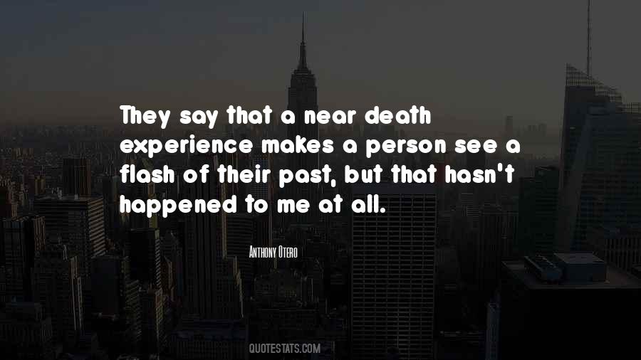 Quotes About Near Death #991714