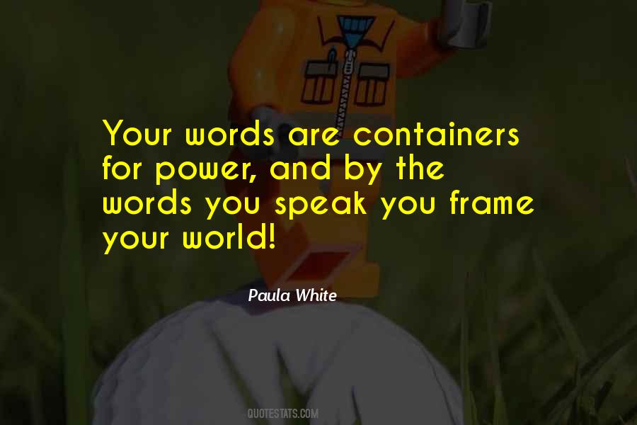 Quotes About The Words You Speak #1554381