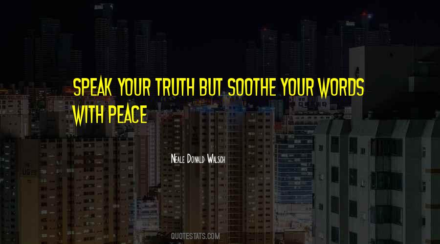 Quotes About The Words You Speak #190763