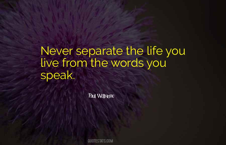 Quotes About The Words You Speak #335133