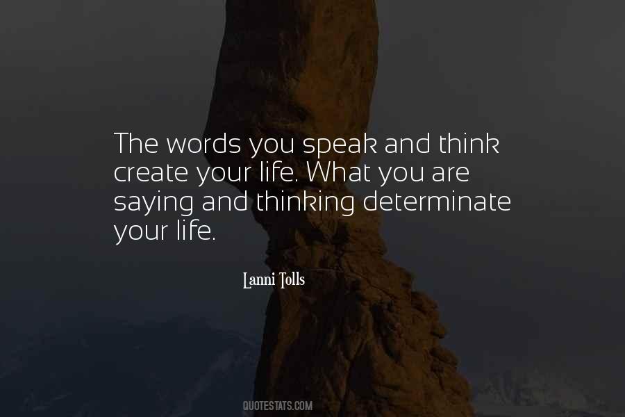 Quotes About The Words You Speak #744596
