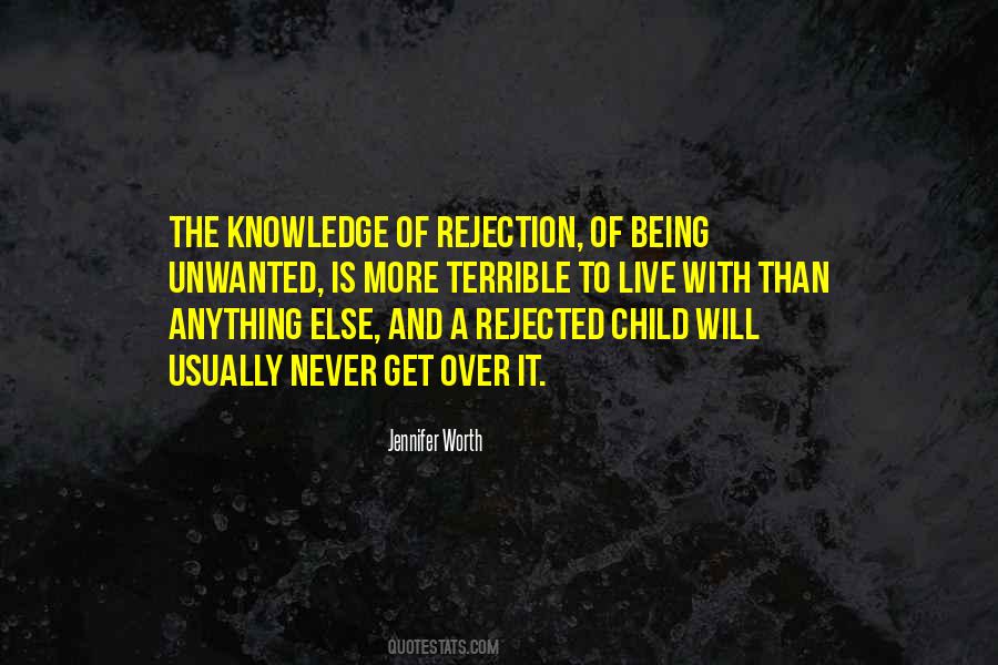 Quotes About Being Rejected #1448307
