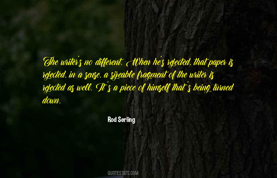 Quotes About Being Rejected #25427