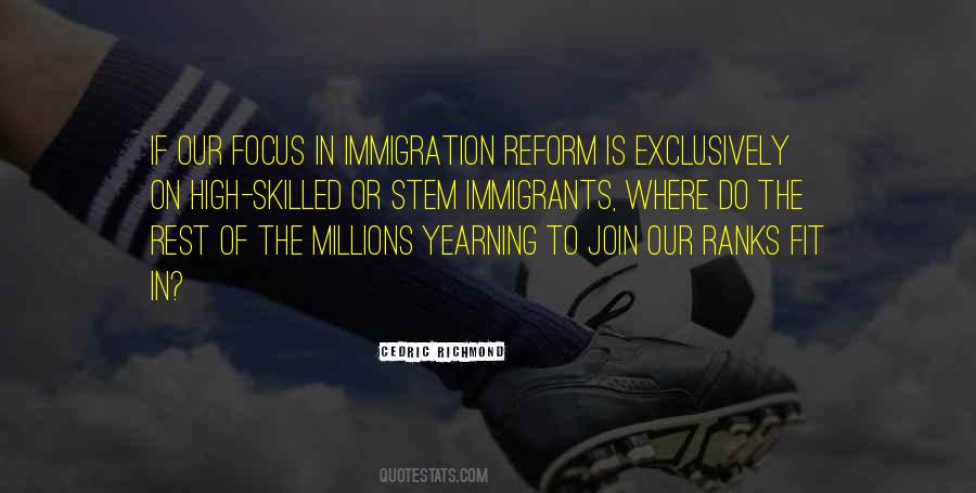 Quotes About Immigration Reform #1055373