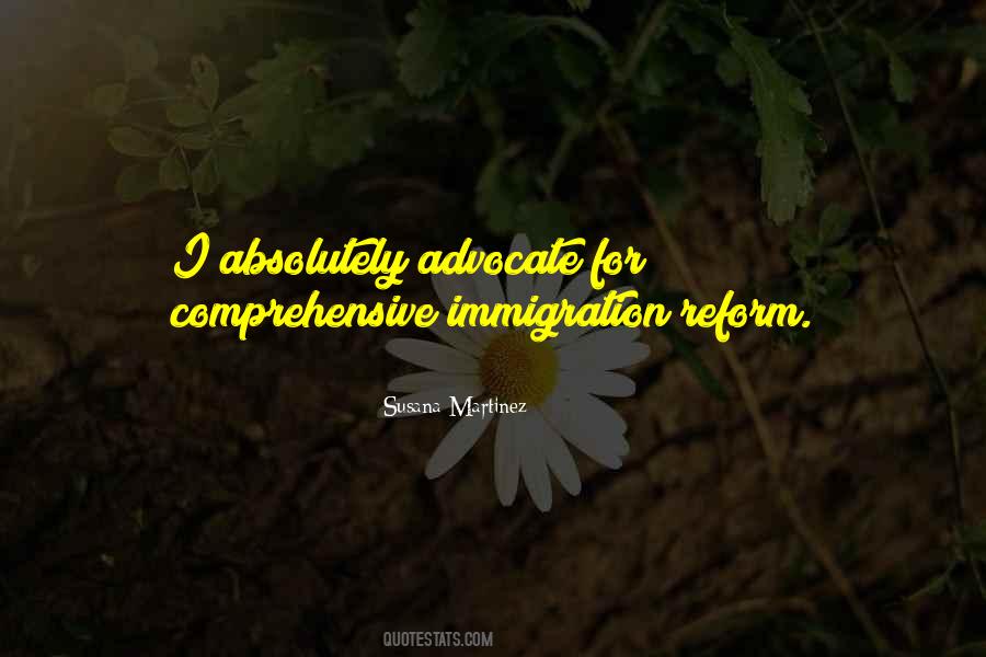 Quotes About Immigration Reform #1851269