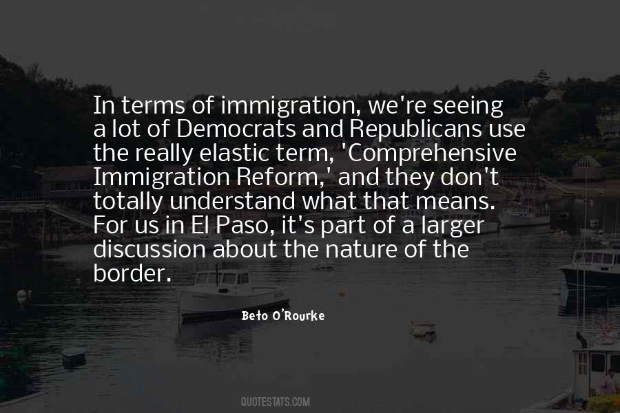 Quotes About Immigration Reform #326362