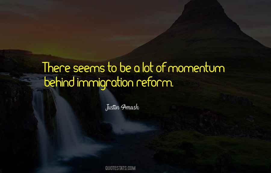 Quotes About Immigration Reform #590111
