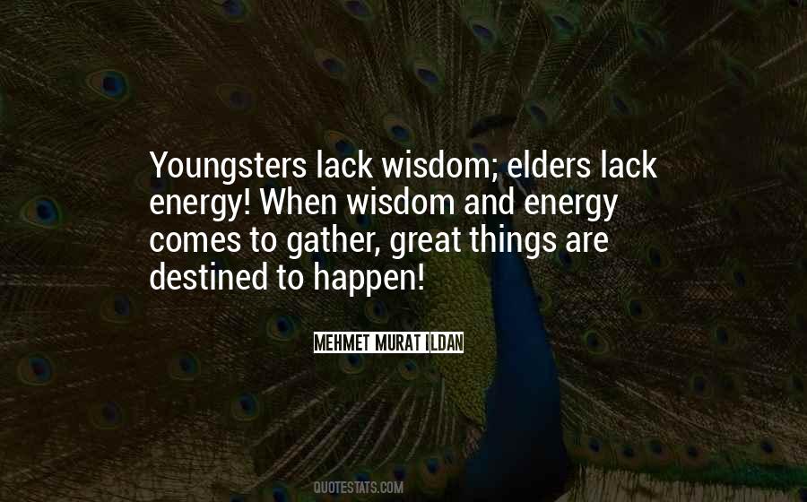 Wisdom Of The Elders Quotes #1115792