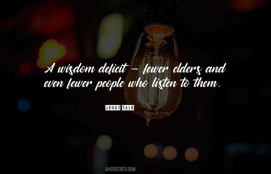 Wisdom Of The Elders Quotes #571428