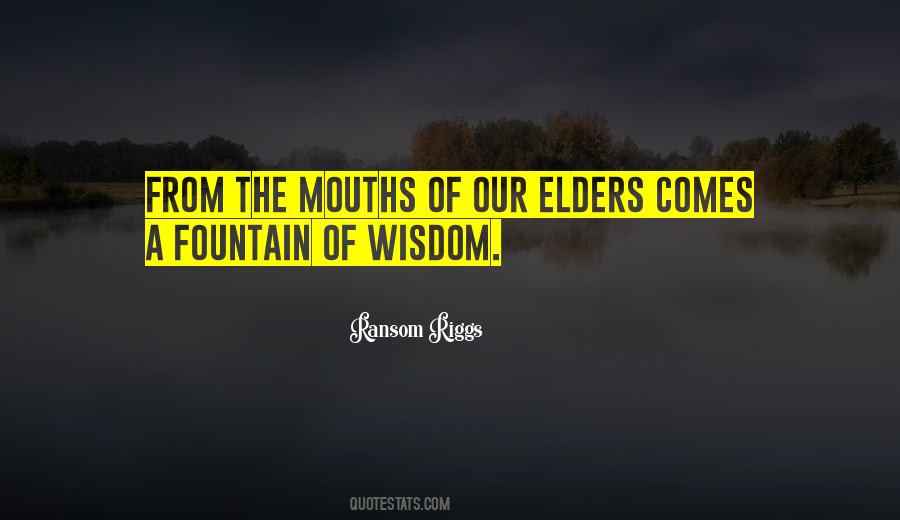 Wisdom Of The Elders Quotes #808667