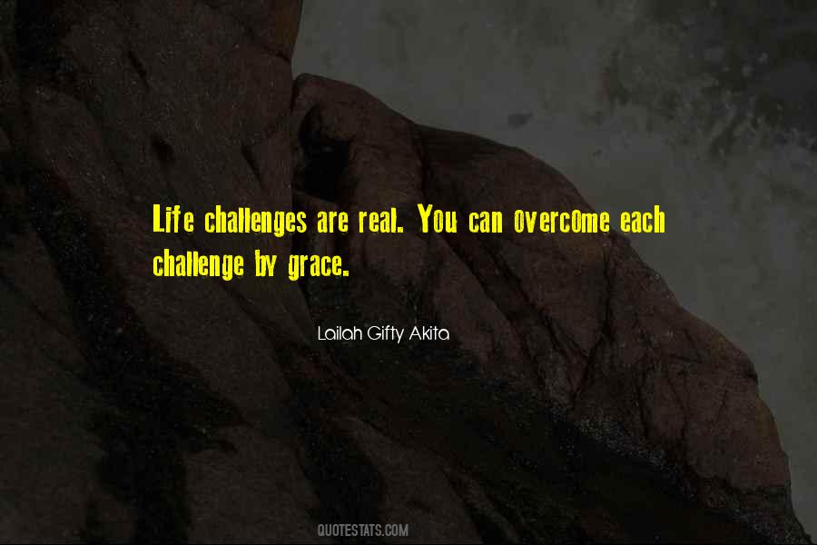 Quotes About Overcome Challenges #195239