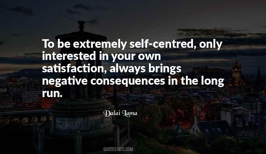 Quotes About Self Centred #187019