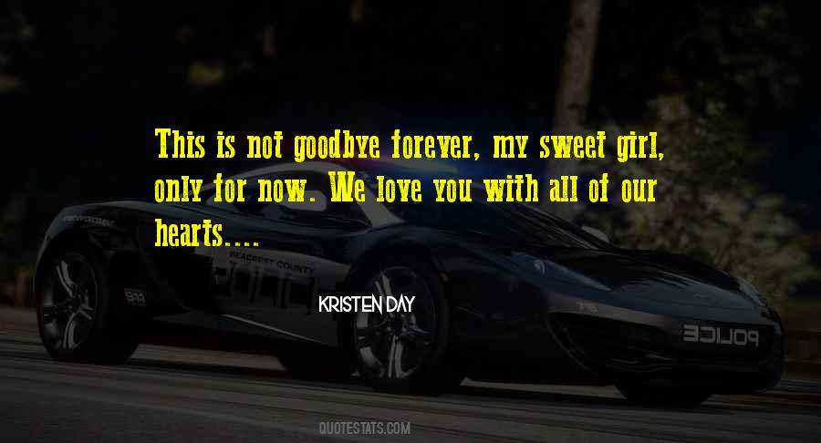 Quotes About Goodbye For Now #553186