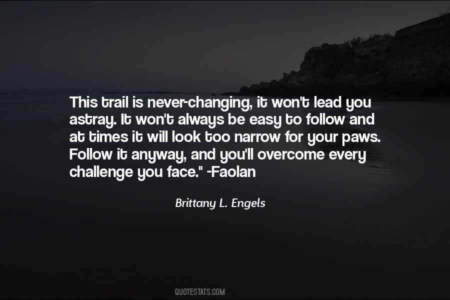 Quotes About How To Face Challenges #83743