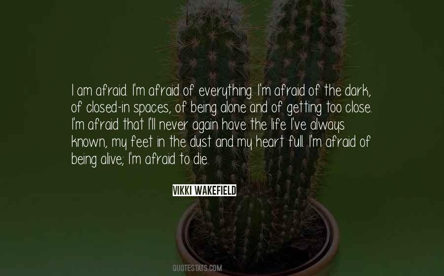 Quotes About Being Afraid To Die #734782