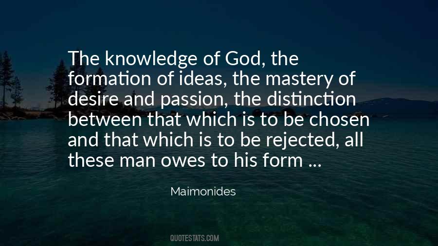 Passion And Knowledge Quotes #1808522