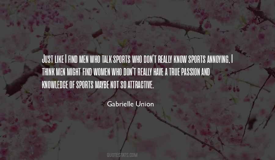 Passion And Knowledge Quotes #1874356