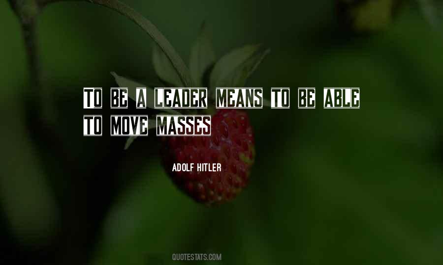 Quotes About A Leader #1166915