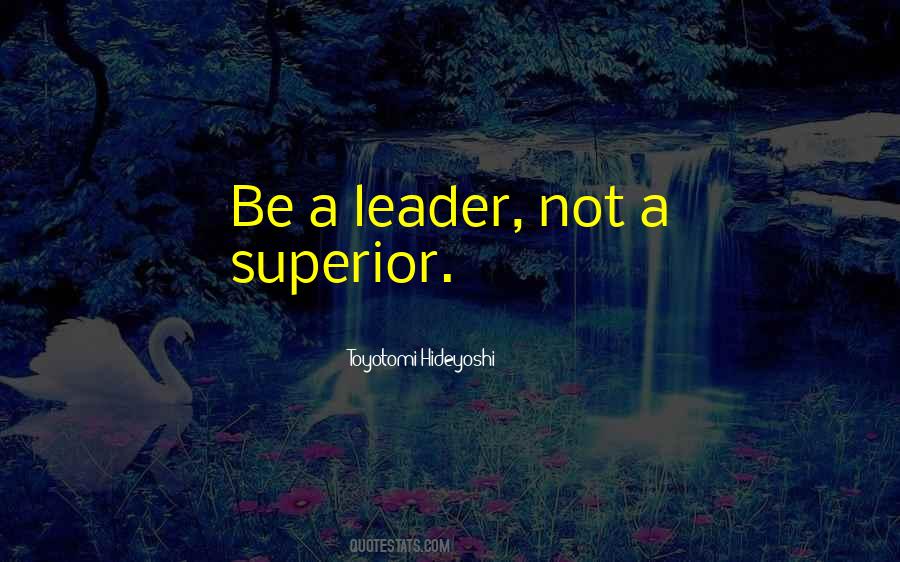 Quotes About A Leader #1170668