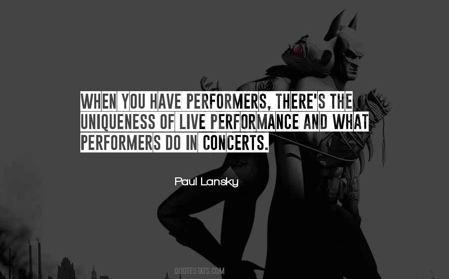 Quotes About Live Performances #1403908