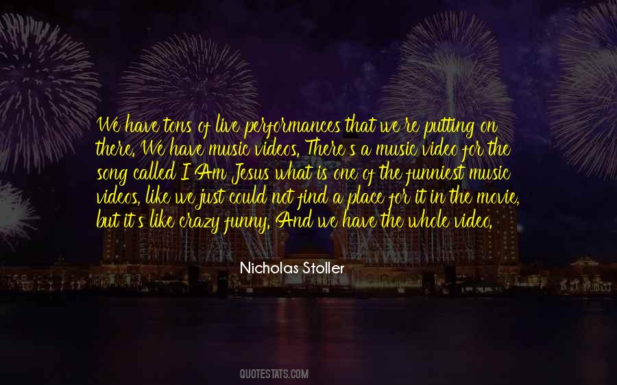 Quotes About Live Performances #1461873