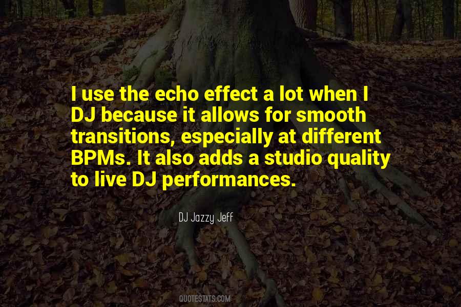 Quotes About Live Performances #942317