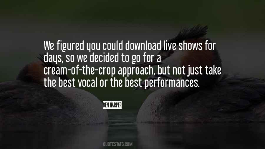 Quotes About Live Performances #962072