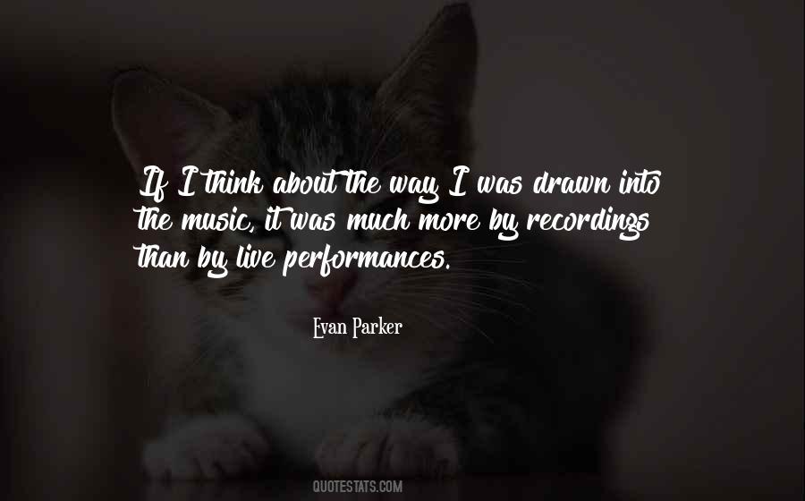 Quotes About Live Performances #993194