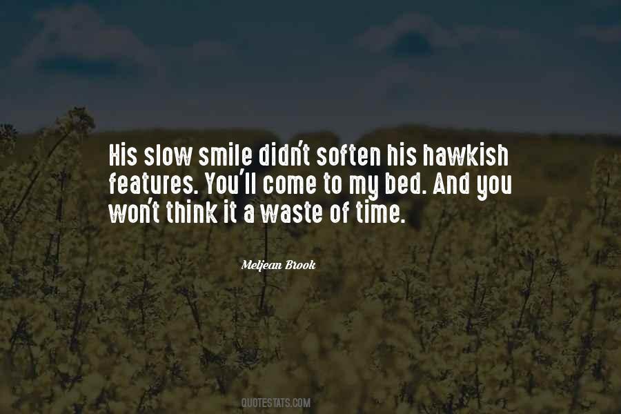 Quotes About Slow Time #135462