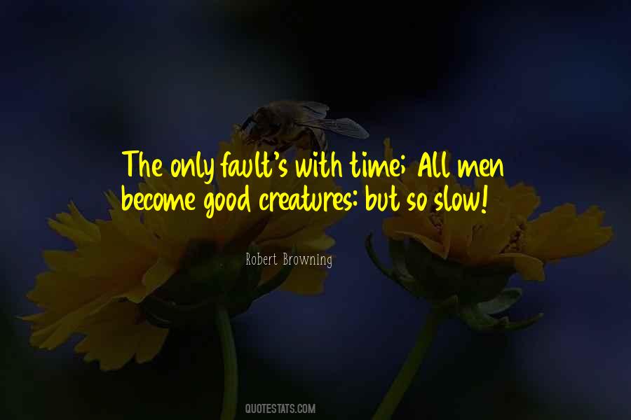 Quotes About Slow Time #171959