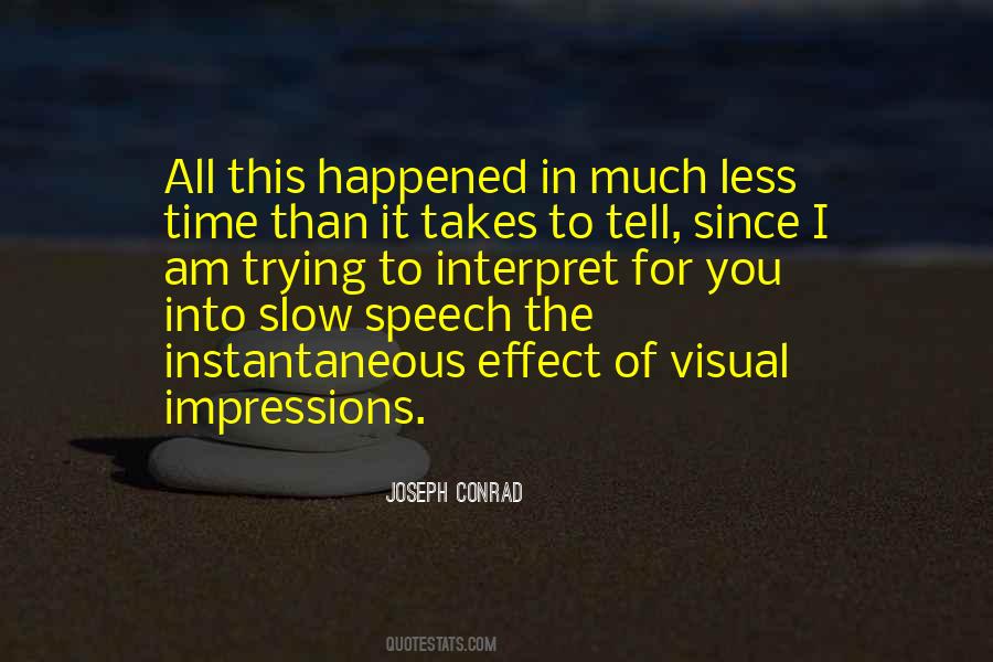 Quotes About Slow Time #61049