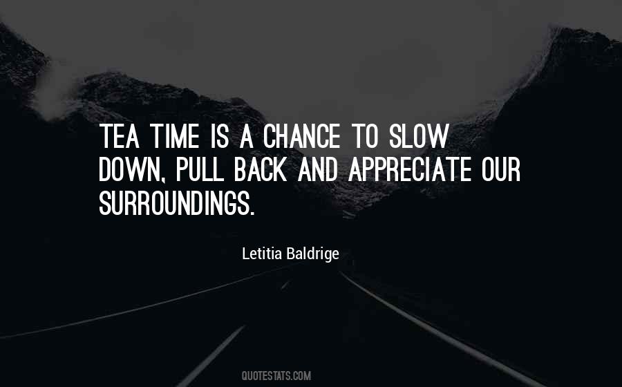 Quotes About Slow Time #81882