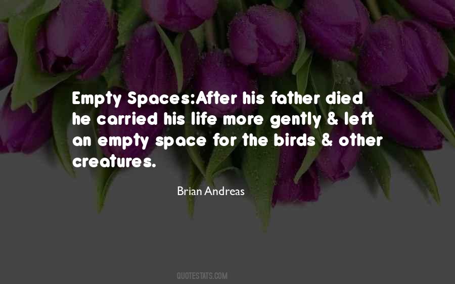 Quotes About Empty Spaces #1391666